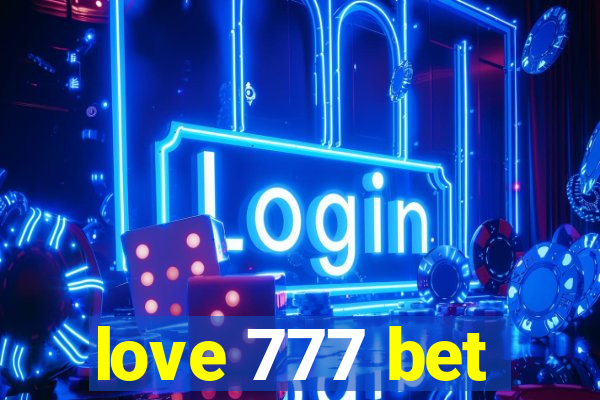 love 777 bet